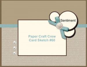 Paper Craft Crew Card Sketch 60
