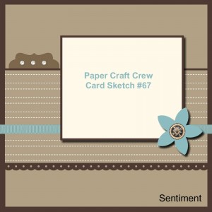 Paper Craft Crew Card Sketch 67